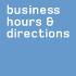 business hours and directions